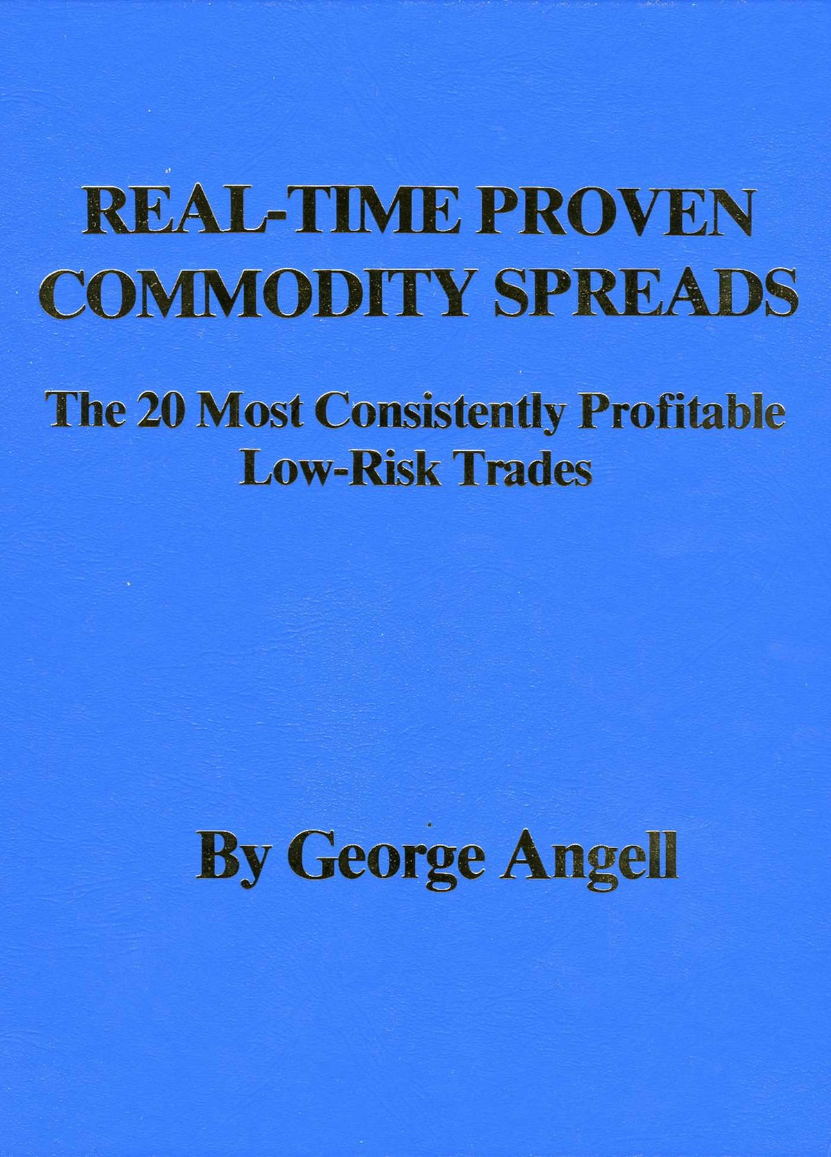 Real Time Proven Commodity Spreads