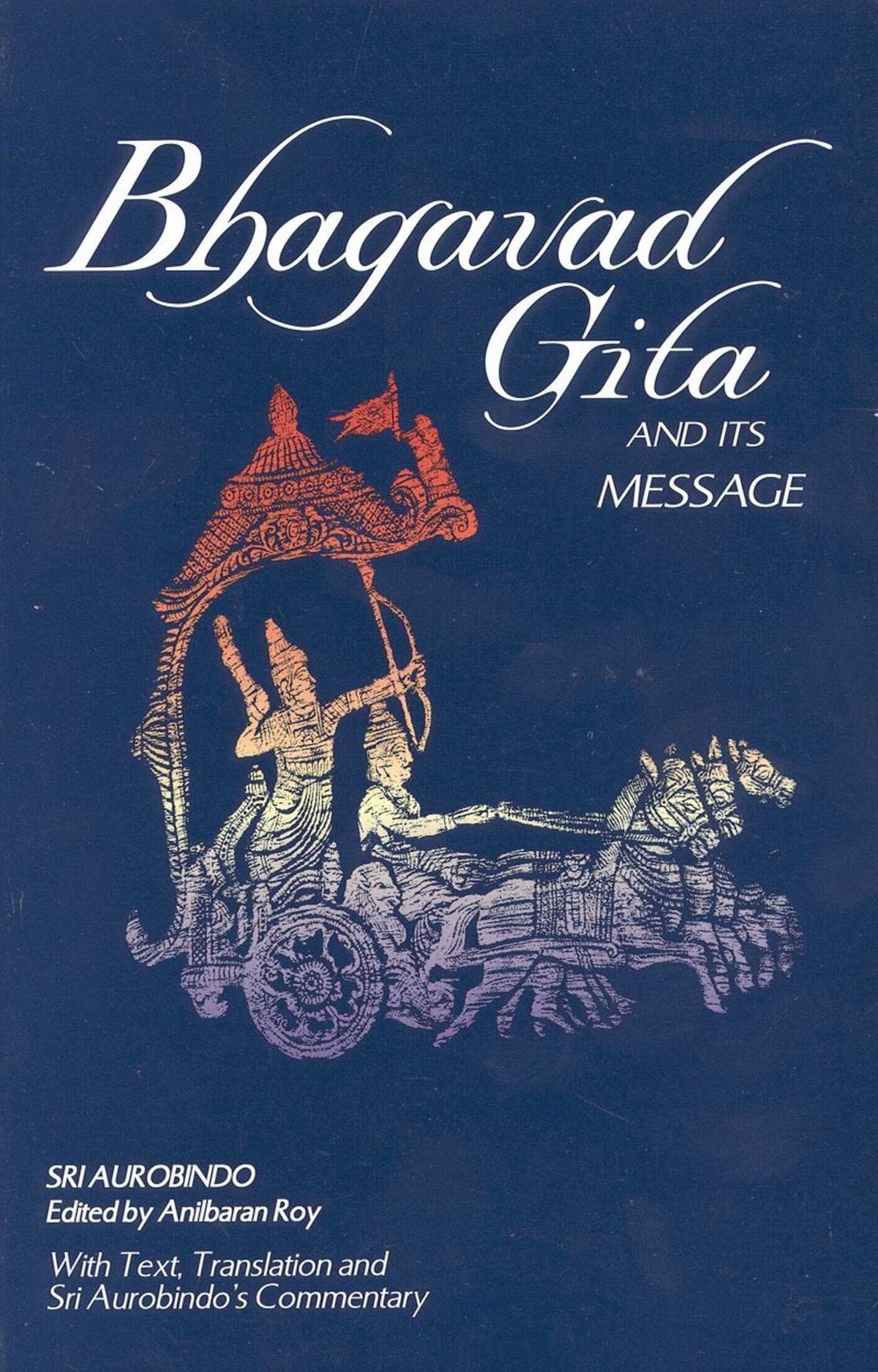 Bhagavad Gita and Its Message
