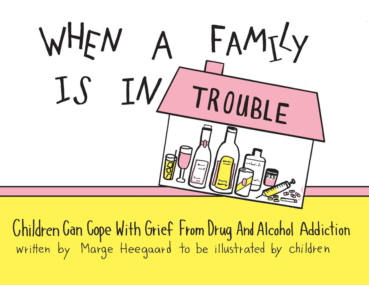 When a Family is in Trouble