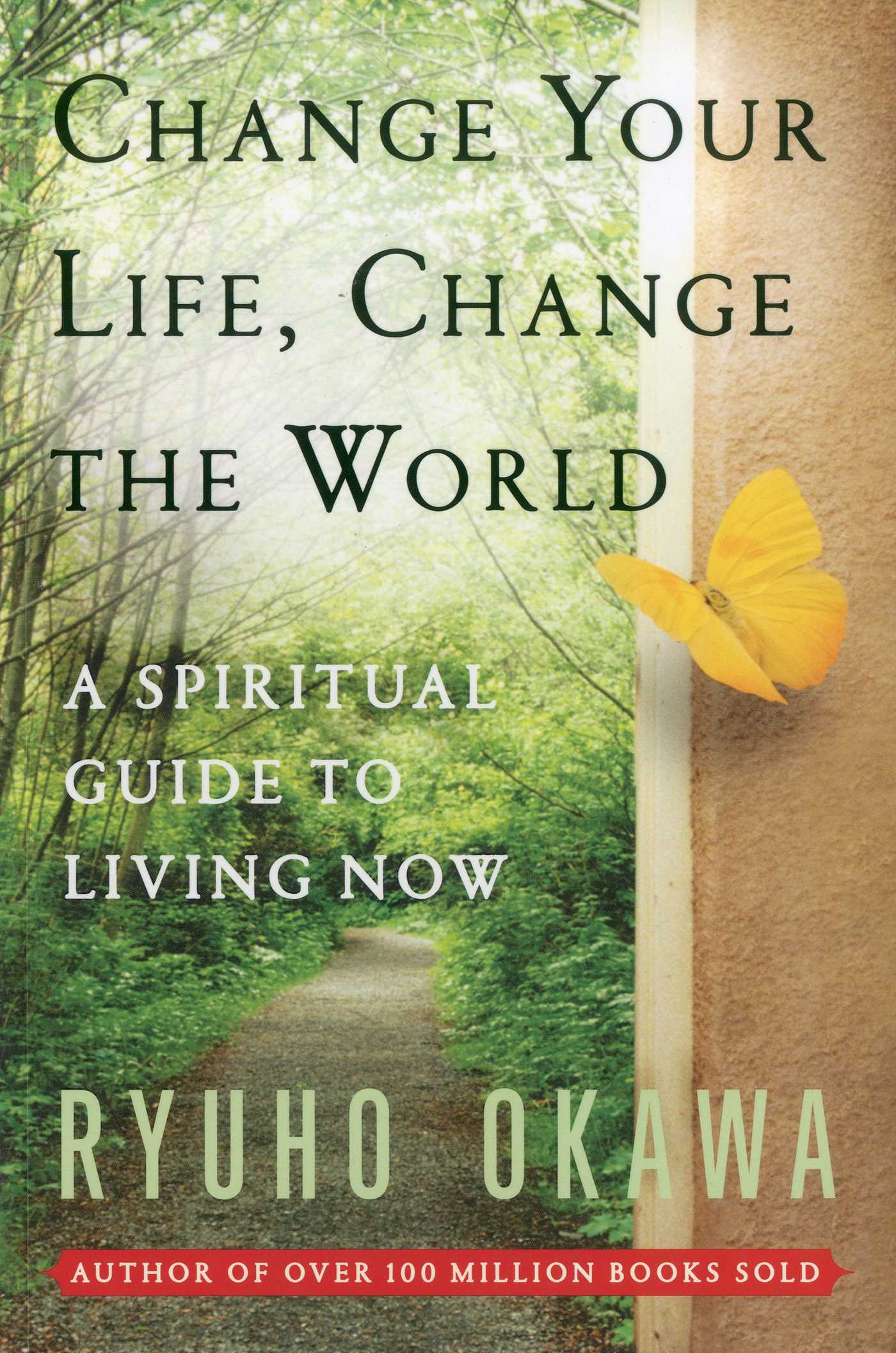 Change Your Life Change the World