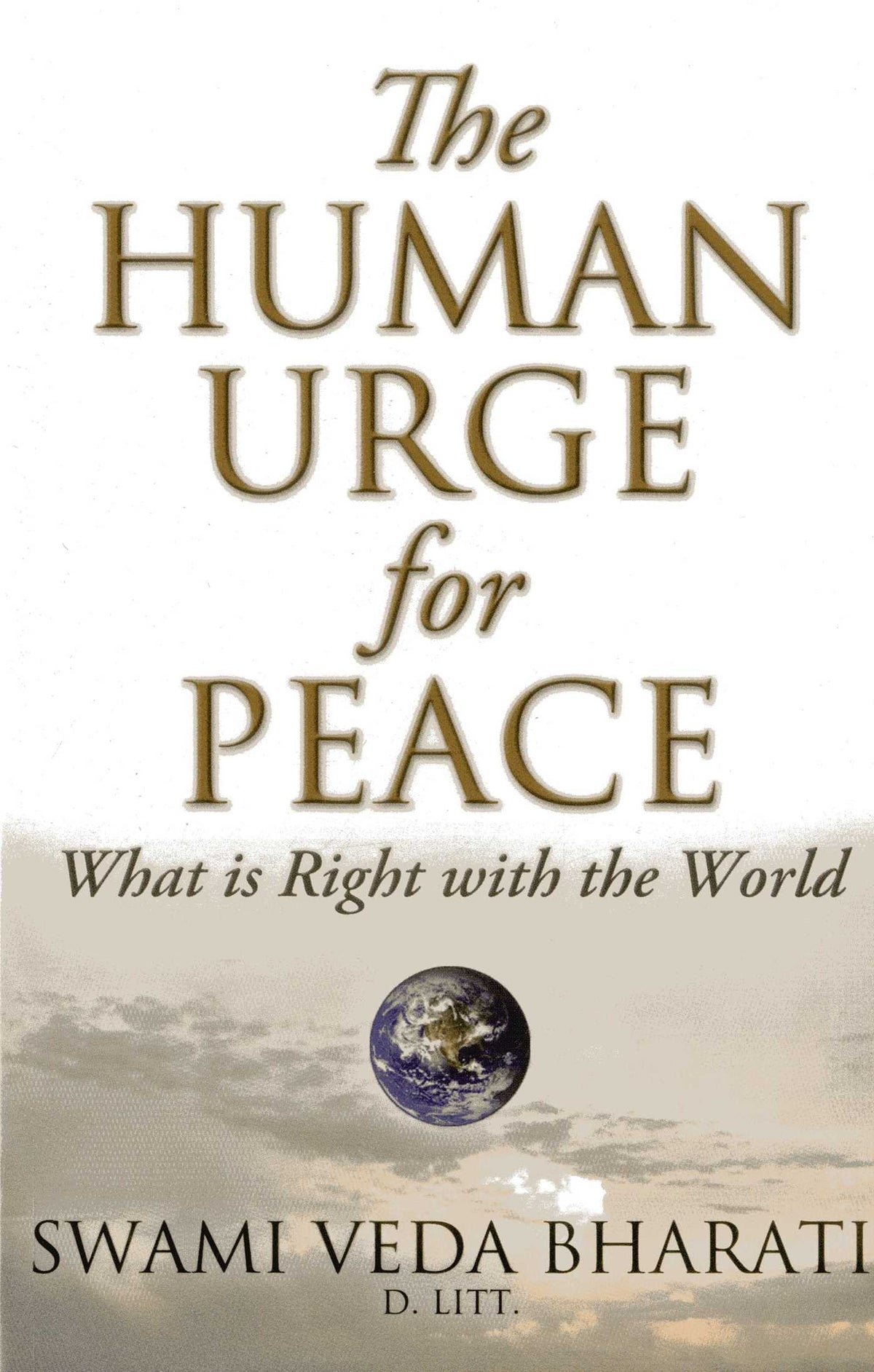 Human Urge for Peace: What is Right with the World