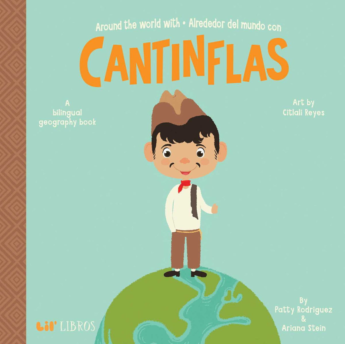 Around the World with / Alrededor del mundo con Cantinflas (Bilingual: English/Spanish)