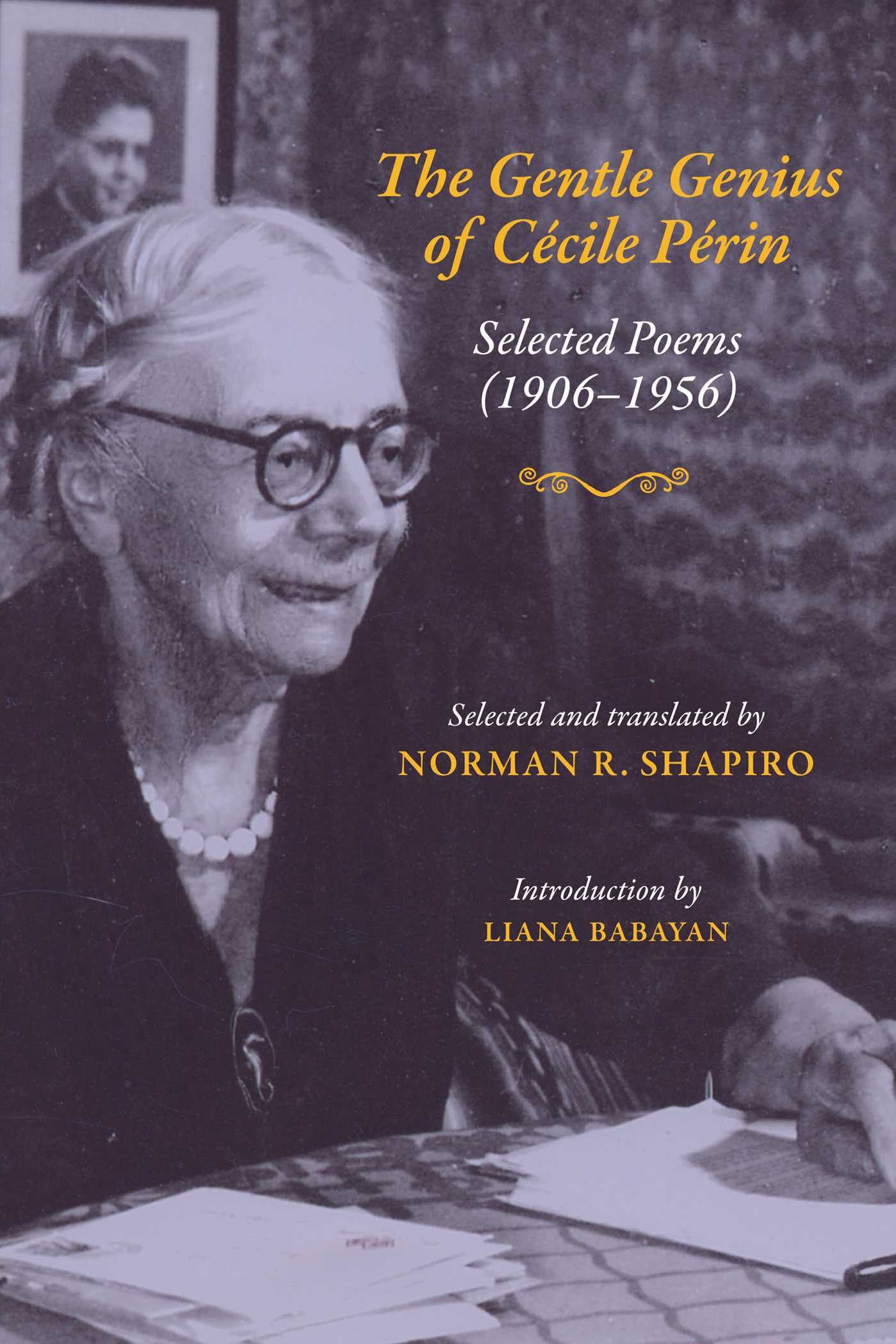 Gentle Genius of Cecile Perin: Poems: 1906-1956