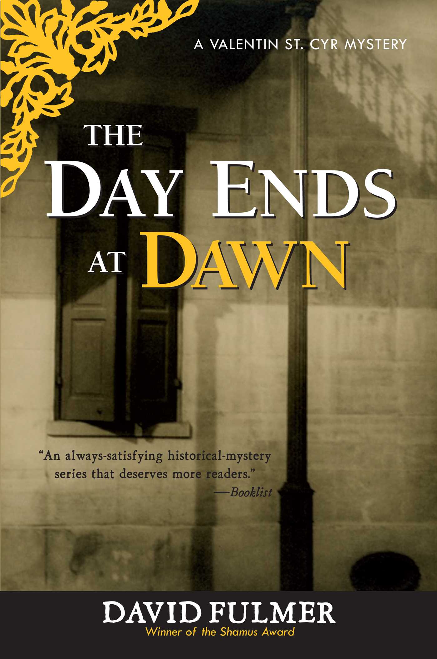 Day Ends At Dawn: A Valentin St. Cyr Mystery