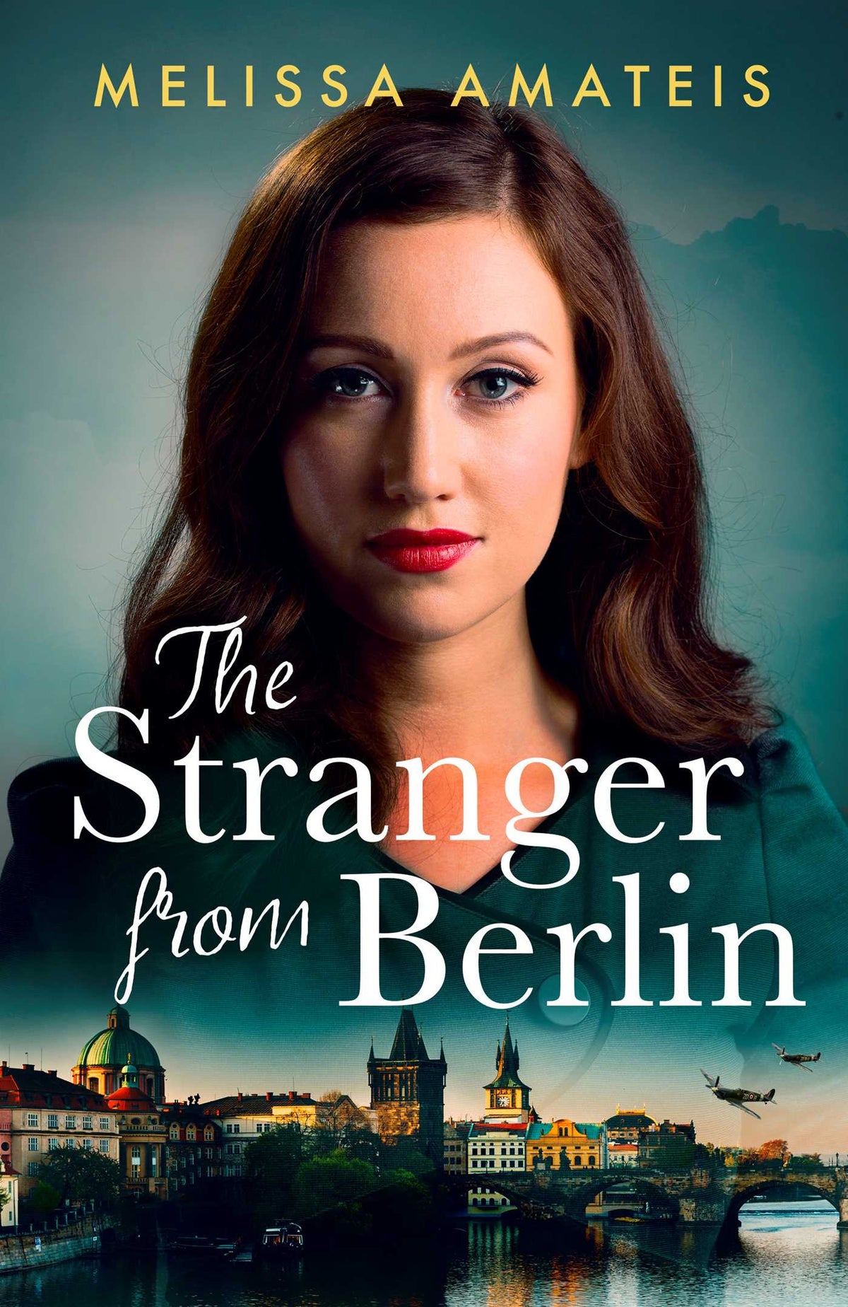 Stranger From Berlin: A gripping and emotional WWII mystery with a love story at its heart