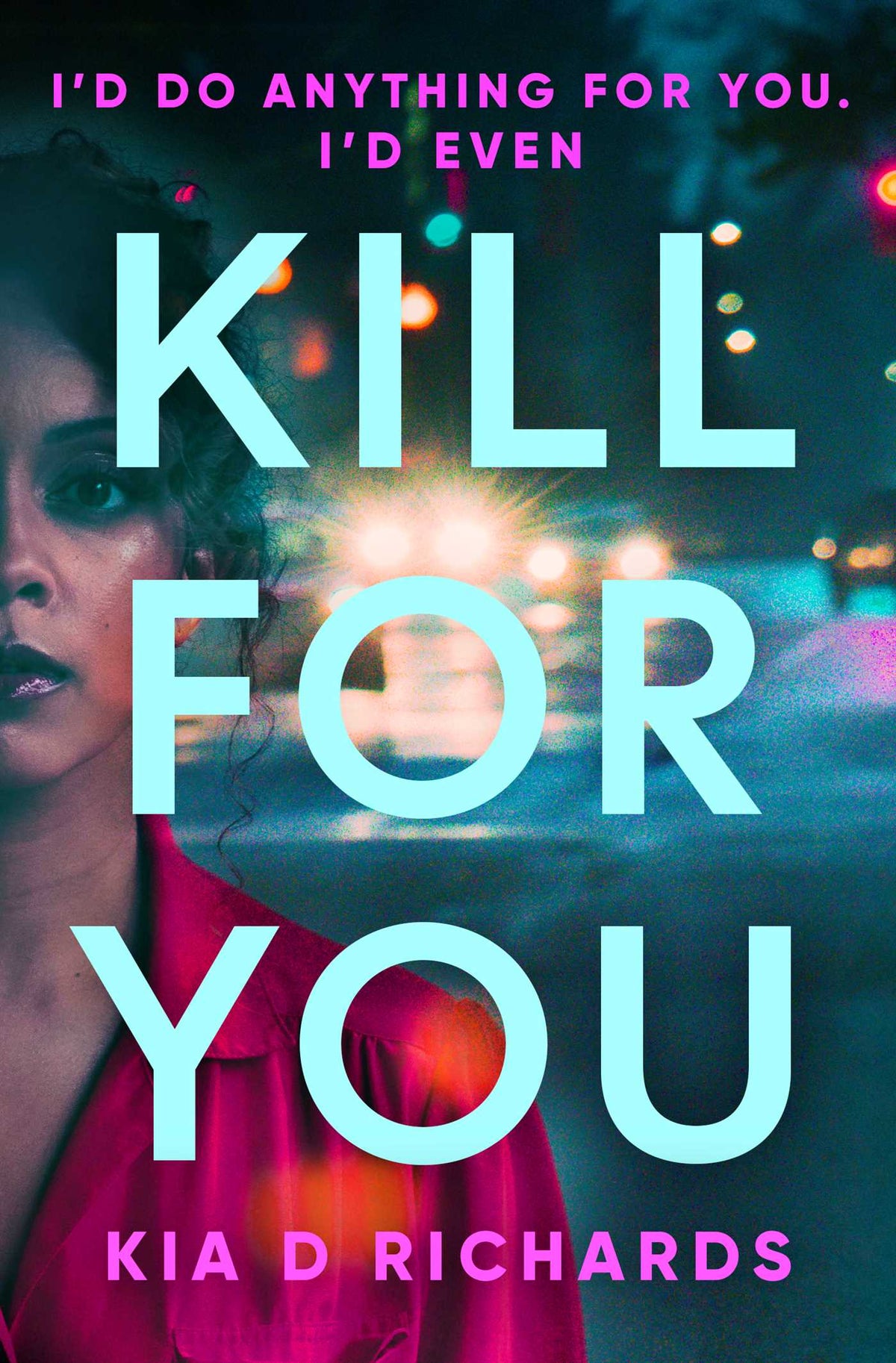 Kill For You