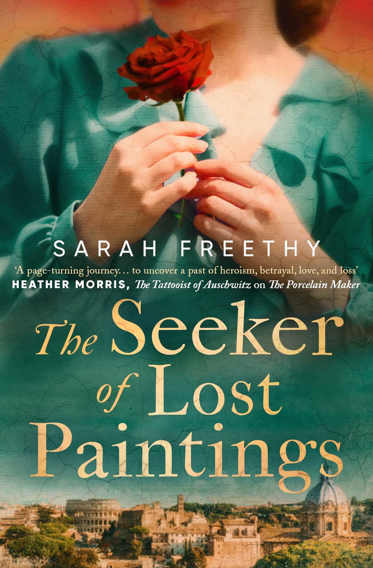 Seeker of Lost Paintings: an unforgettable story of love, betrayal and the hunt for a lost Caravaggio from the author of The Porcelain Maker