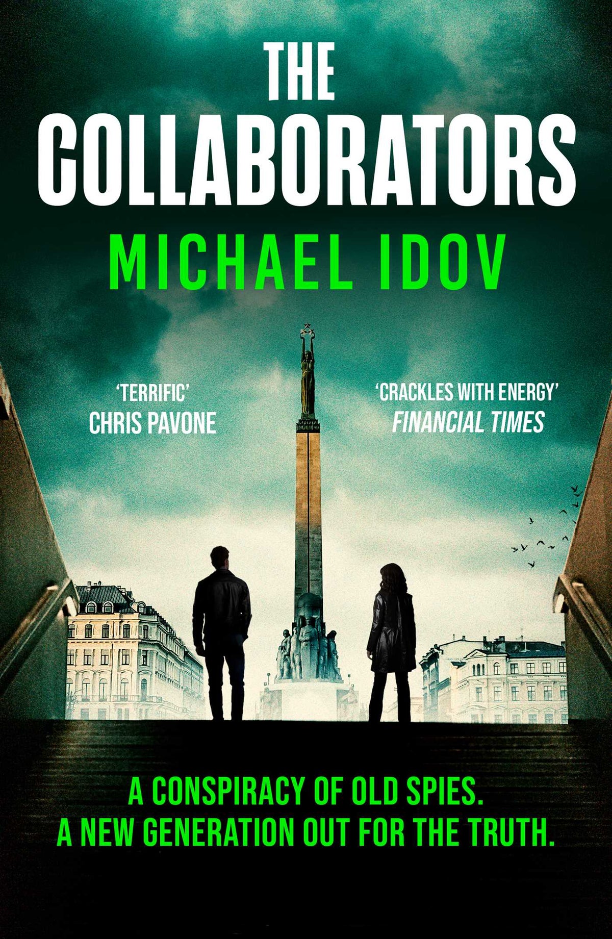 Collaborators: An exhilarating debut spy thriller, packed with explosive action and up-to-the-minute tradecraft