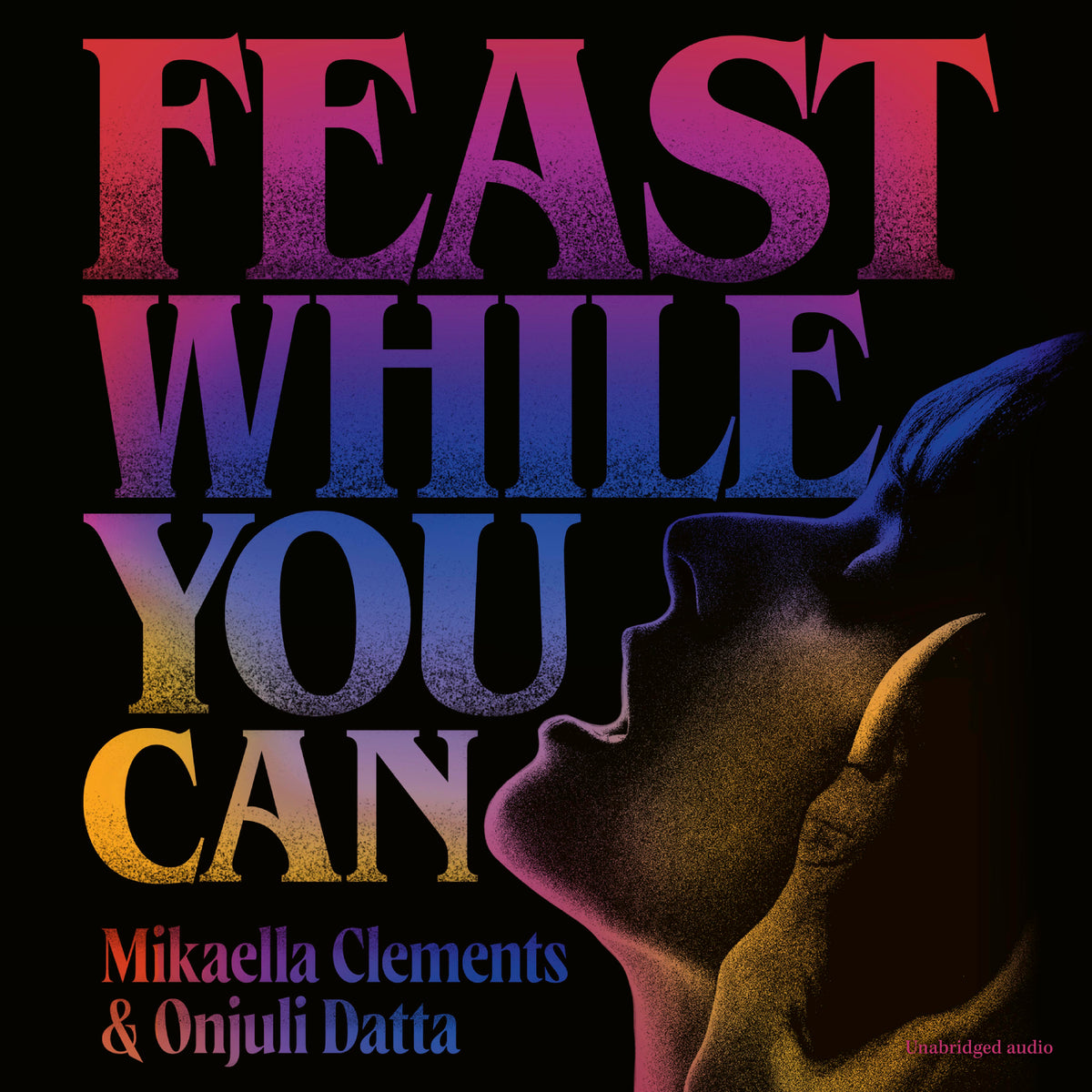 Feast While You Can