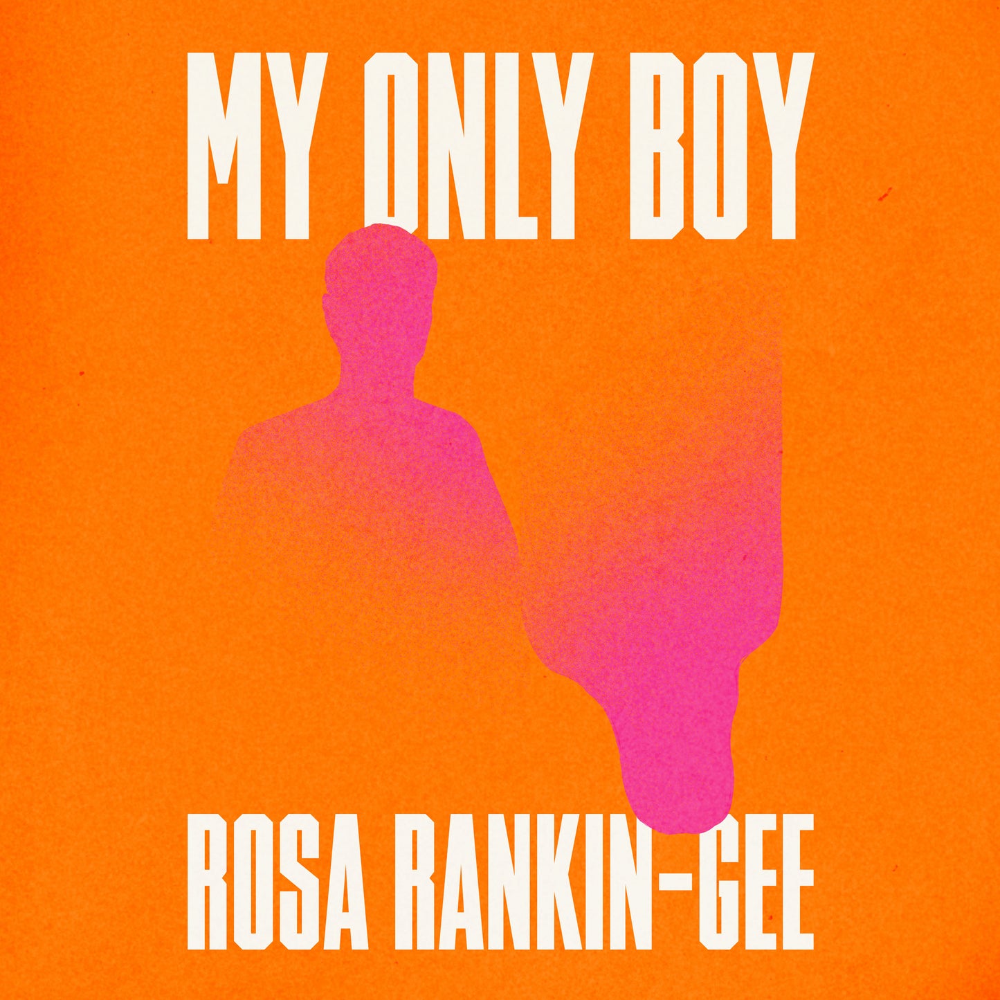 My Only Boy