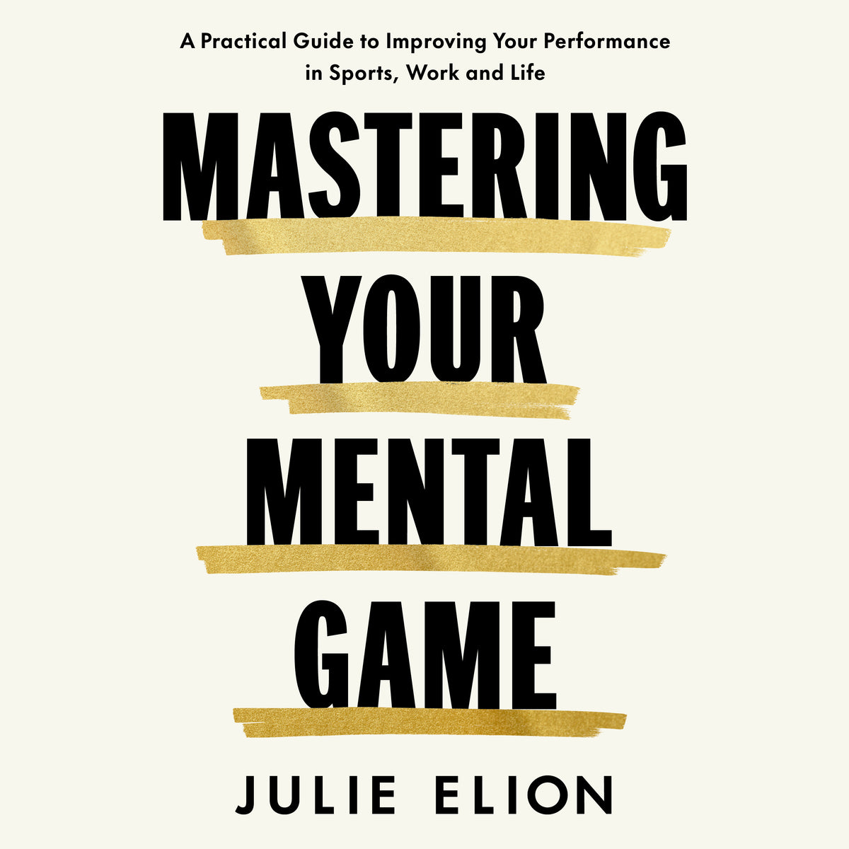 Mastering Your Mental Game