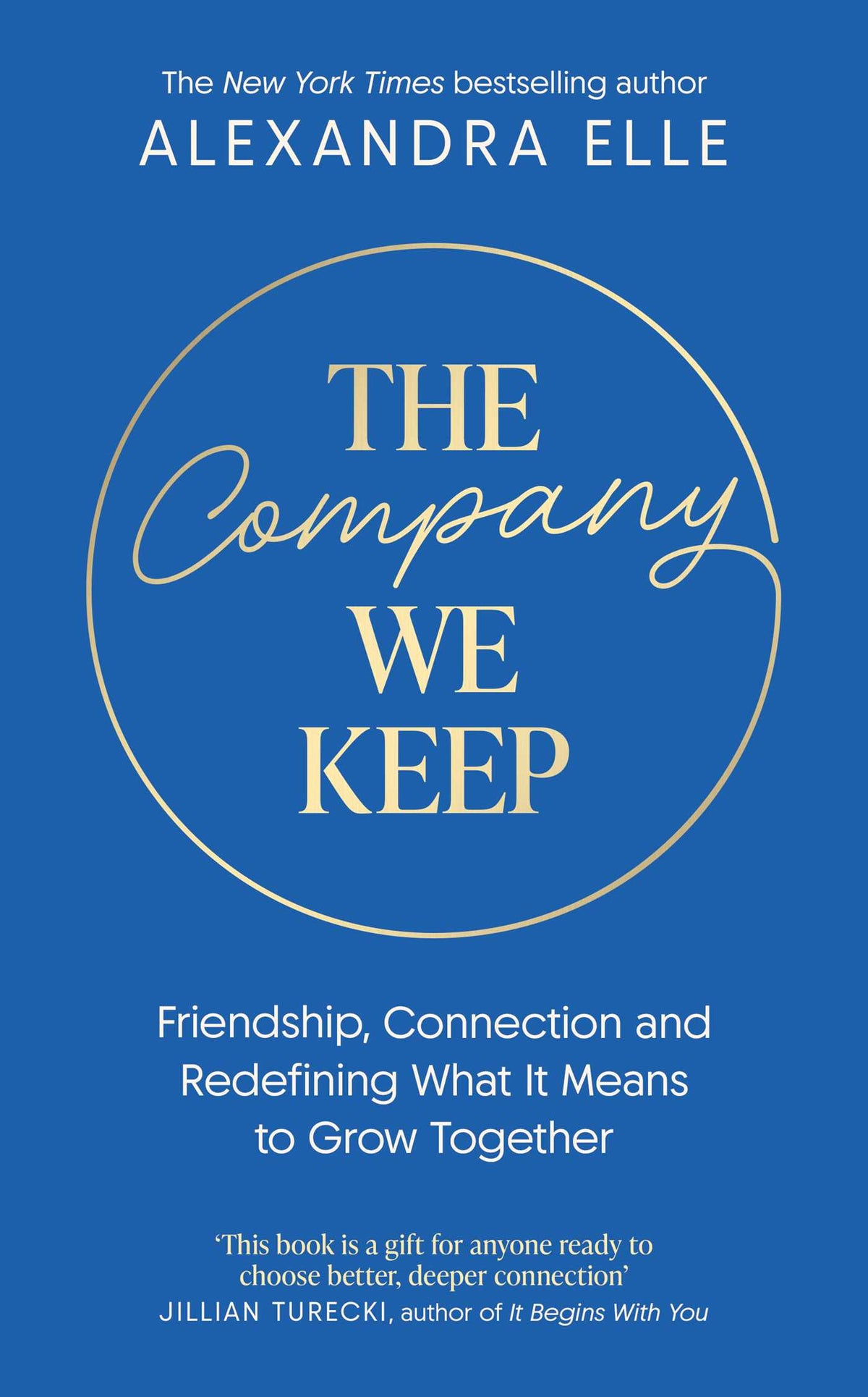 Company We Keep: Alex Elle's radical guide to creating deeper connections