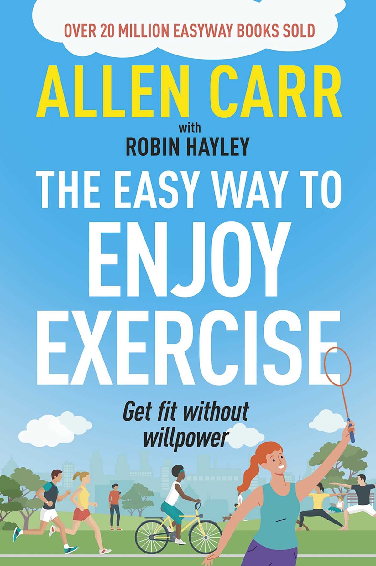 Allen Carr's Easy Way to Enjoy Exercise