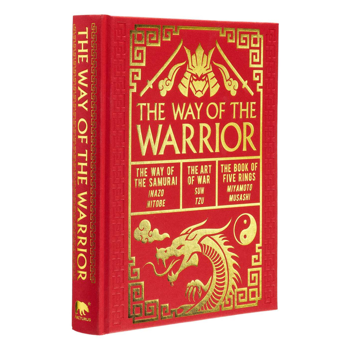Way of the Warrior: The Way of the Samurai, The Art of War, The Book of Five Rings