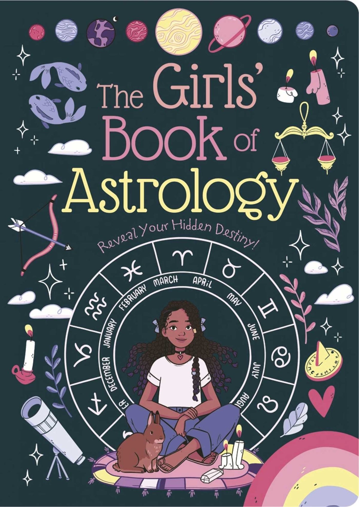Girls' Book of Astrology: Reveal Your Hidden Destiny!