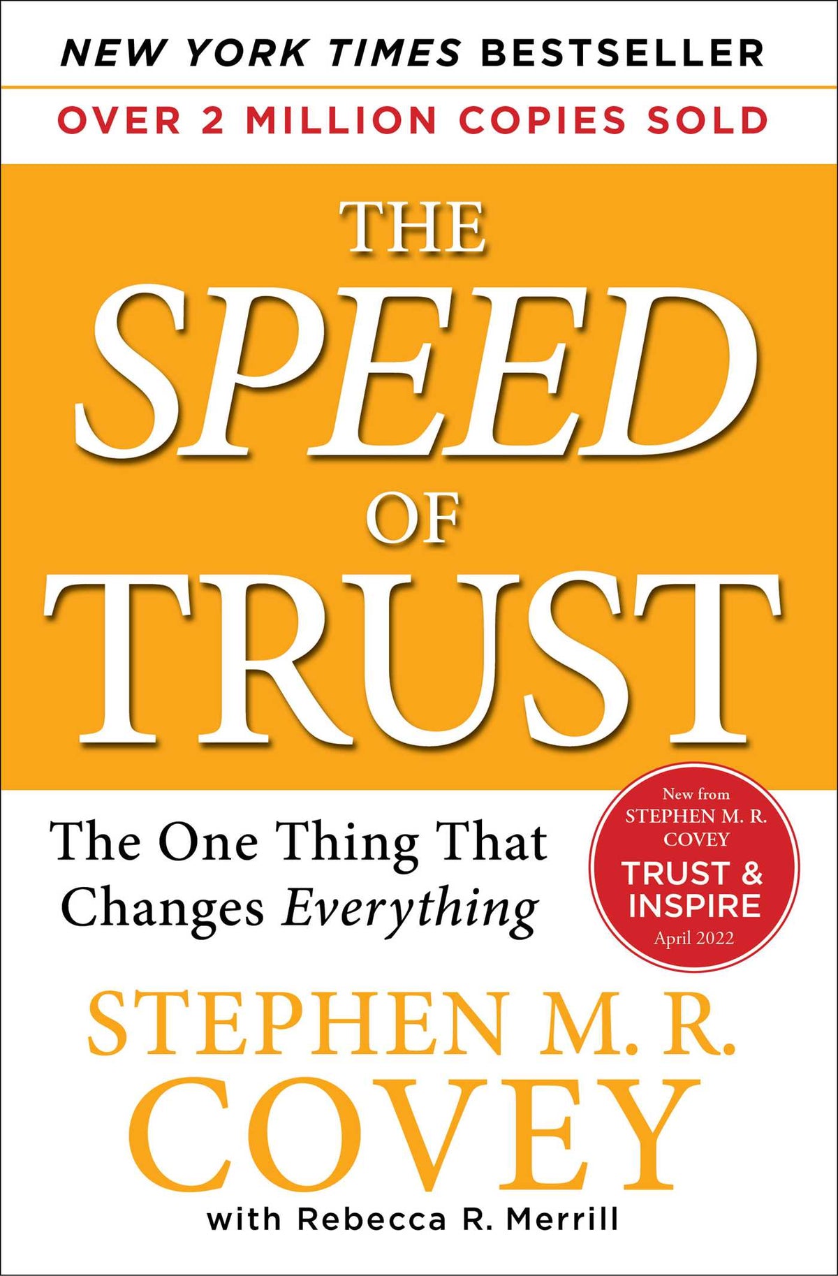 SPEED of Trust: The One Thing that Changes Everything