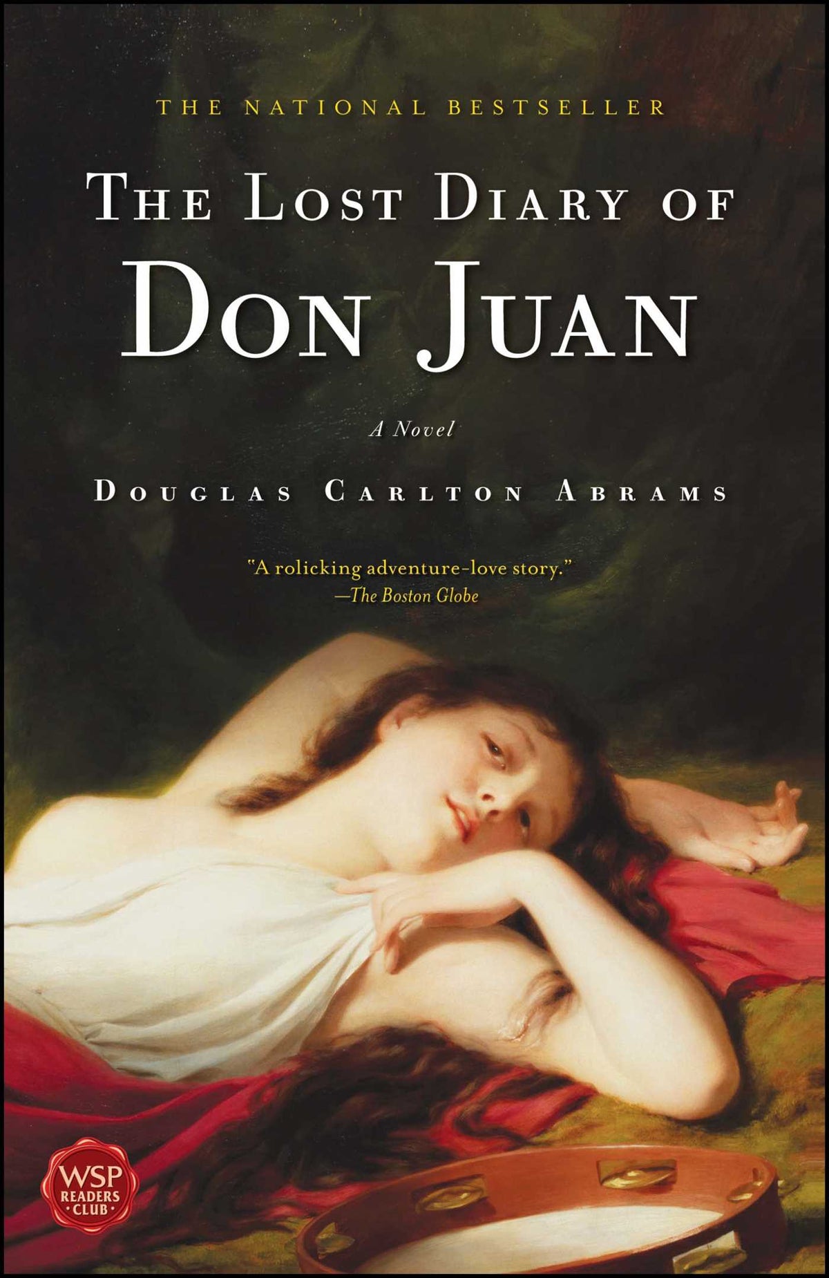 Lost Diary of Don Juan: An Account of the True Arts of Passion and the Perilous Adventure of Love