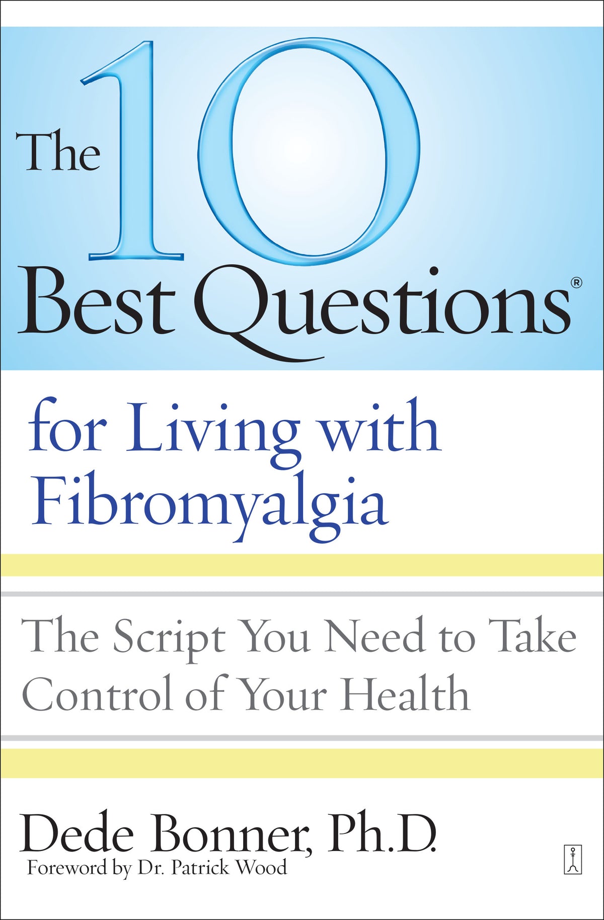 10 Best Questions for Living with Fibromyalgia: The Script You Need to Take Control of Your Health