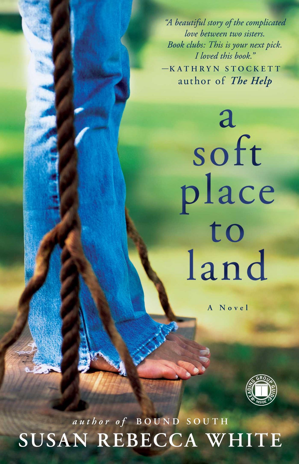 Soft Place to Land: A Novel