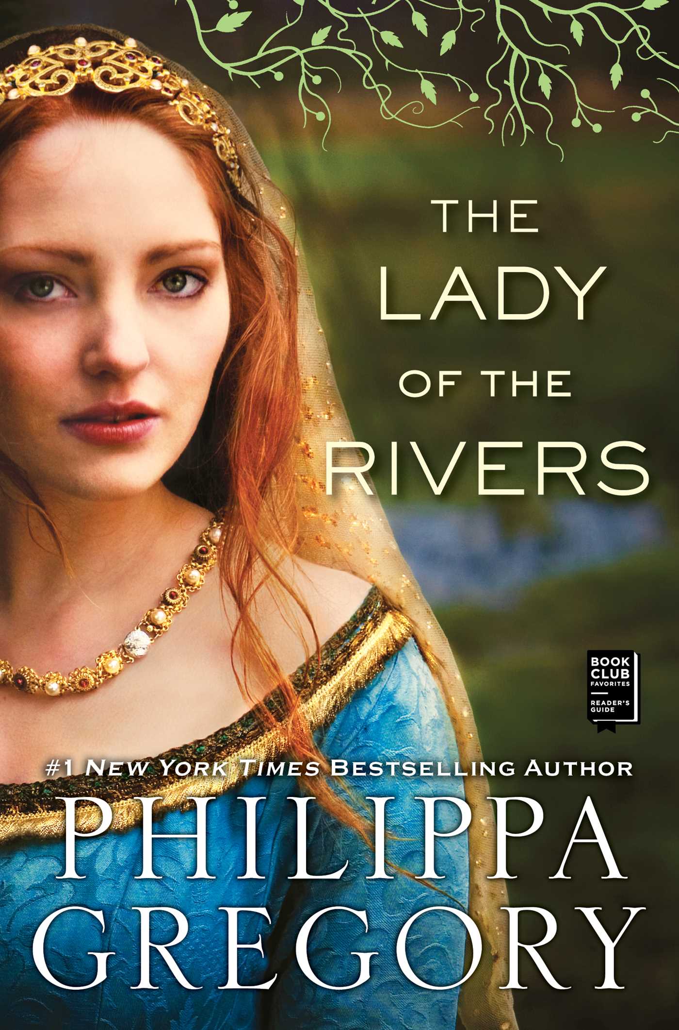 Lady of the Rivers: A Novel