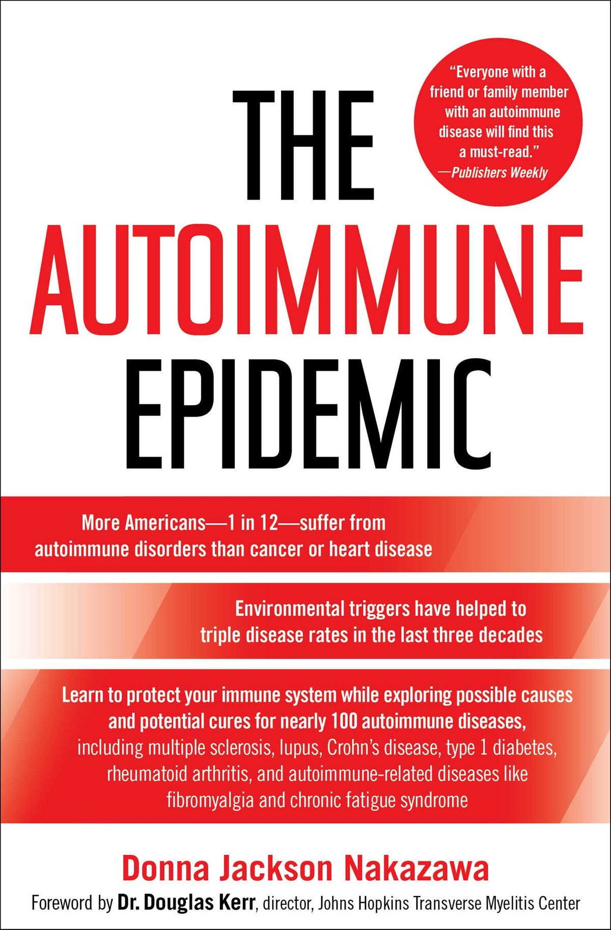 Autoimmune Epidemic: Bodies Gone Haywire in a World Out of Balance--and the Cutting-Edge Science that Promises Hope