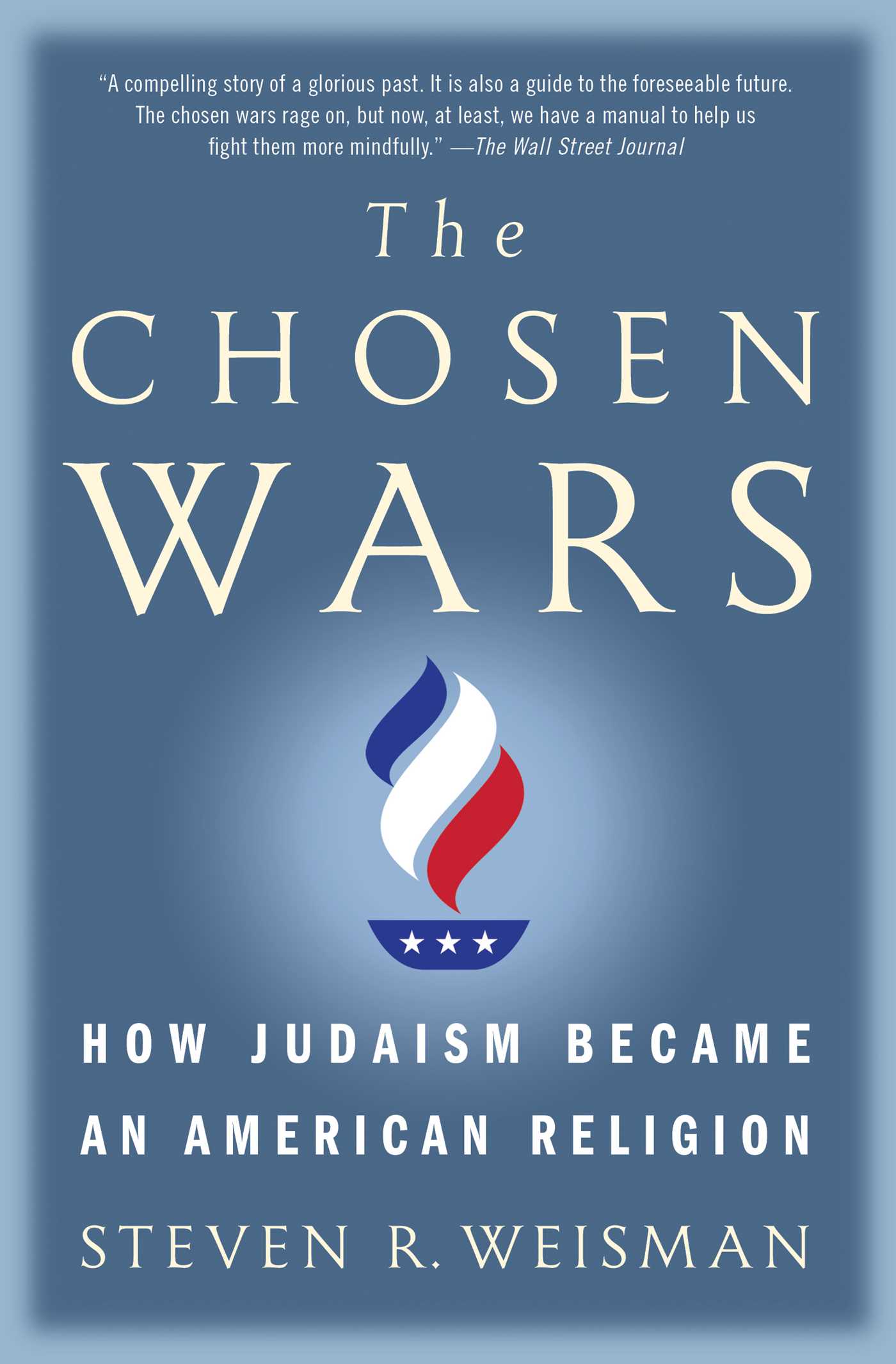 Chosen Wars: How Judaism Became an American Religion