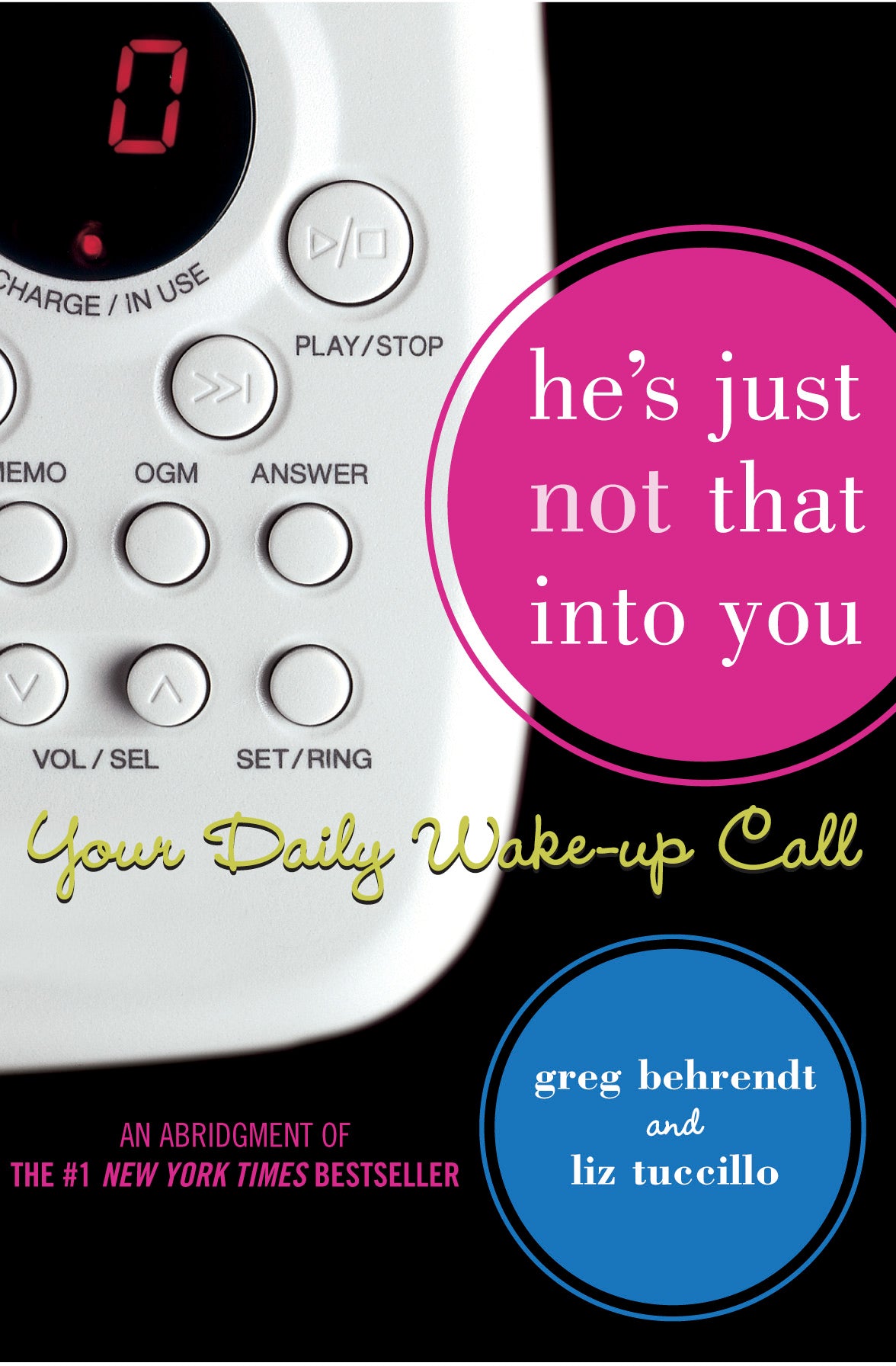 He's Just Not That Into You: Your Daily Wake-Up Call