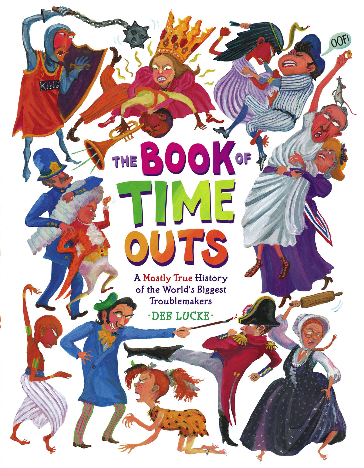 Book of Time Outs: A Mostly True History of the World's Biggest Troublemakers