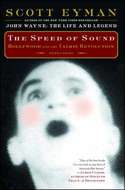 Speed of Sound: Hollywood and the Talkie Revolution 1926-1930