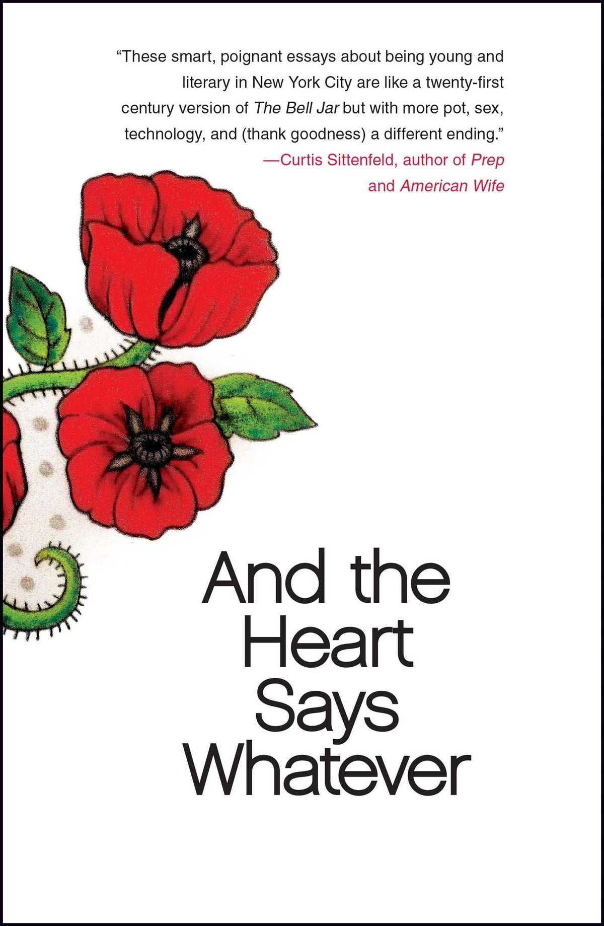 And the Heart Says Whatever