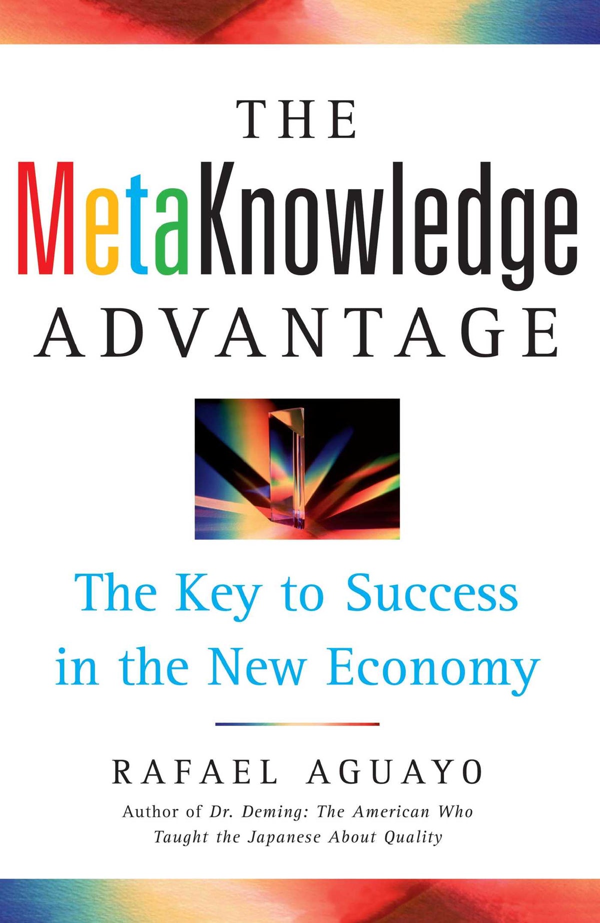 Metaknowledge Advantage: The Key to Success in the New Economy