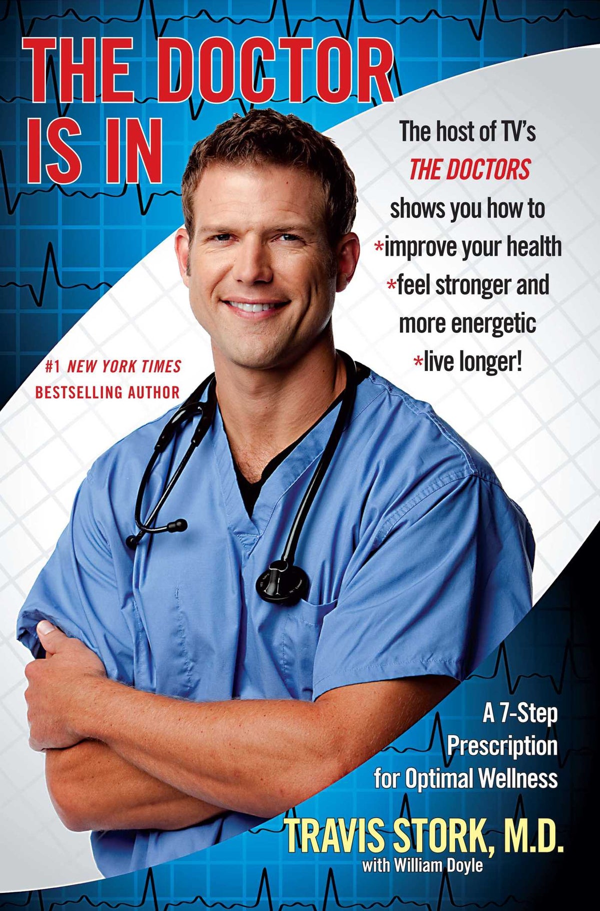 Doctor Is In: 7 Easy, Positive Steps to Take Right Now to Transform Your Health