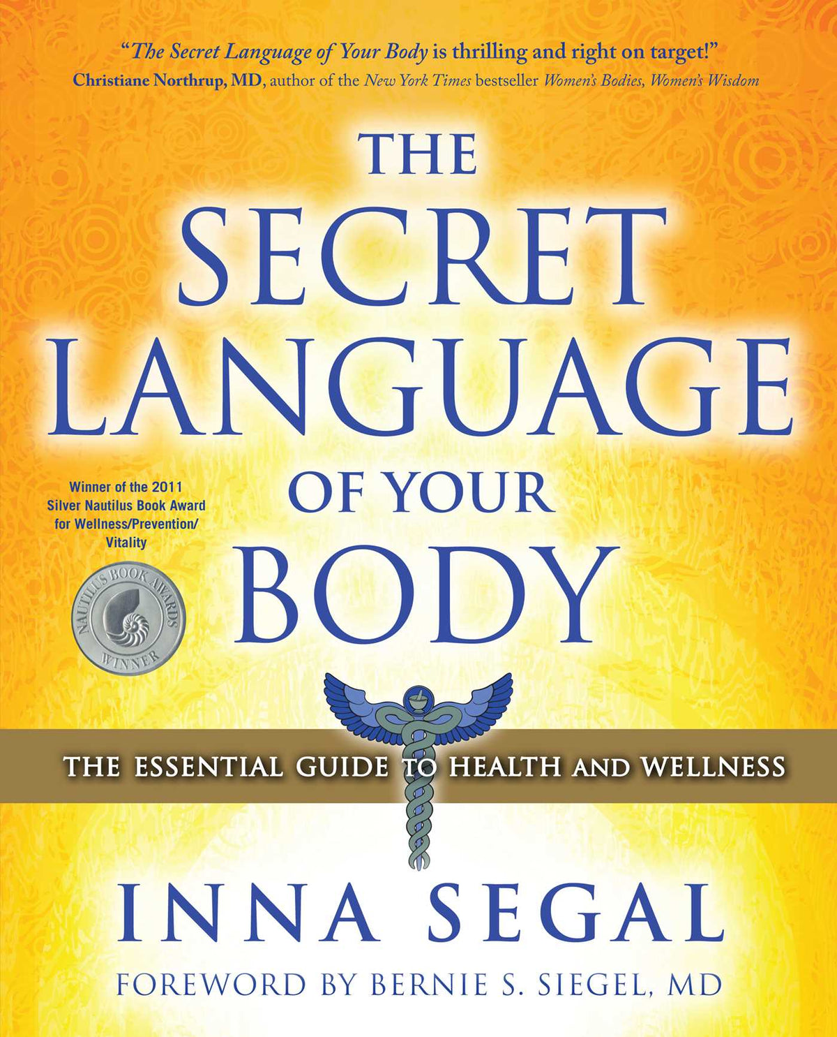 Secret Language of Your Body: The Essential Guide to Health and Wellness