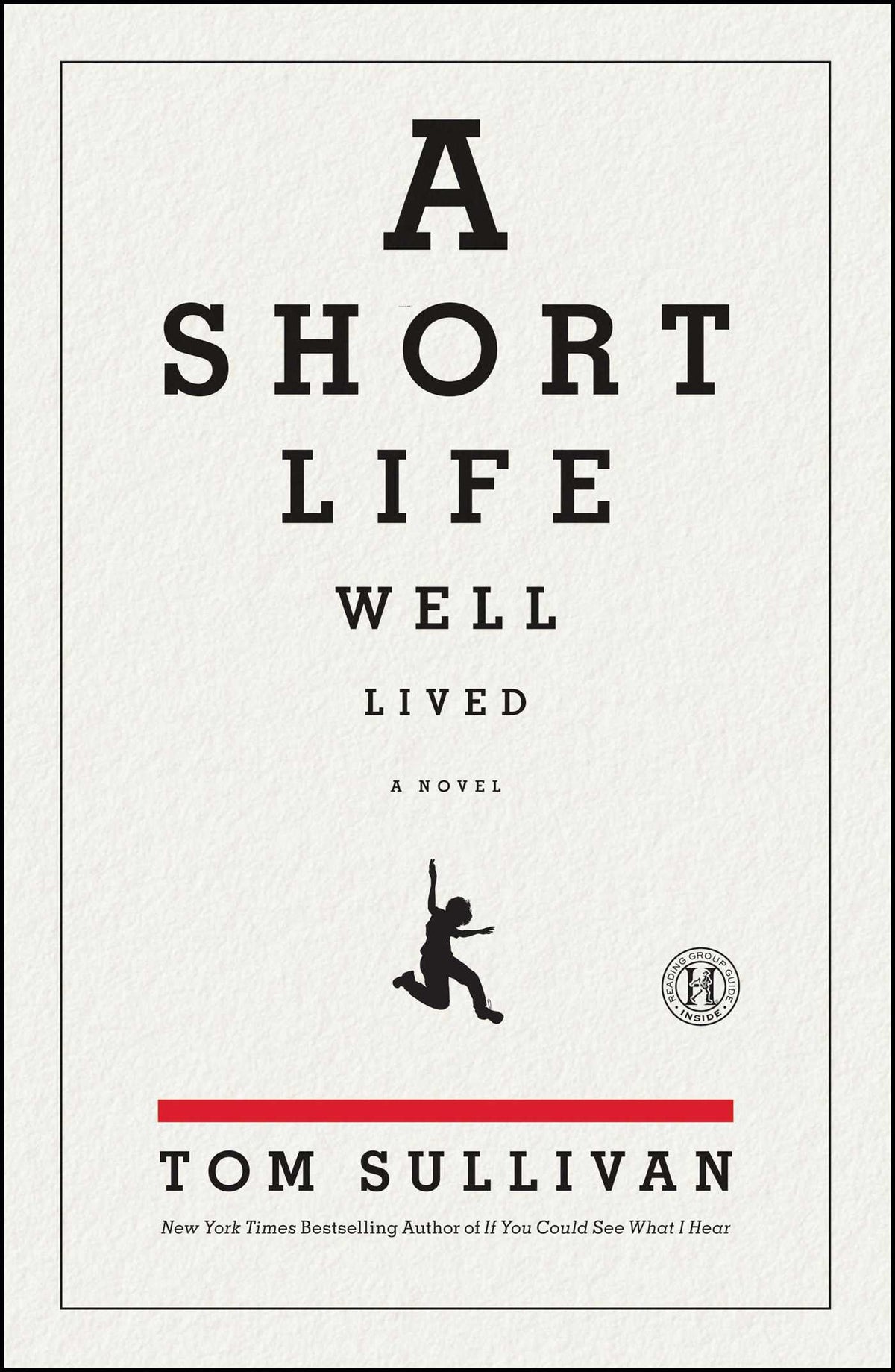 Short Life Well Lived: A Novel