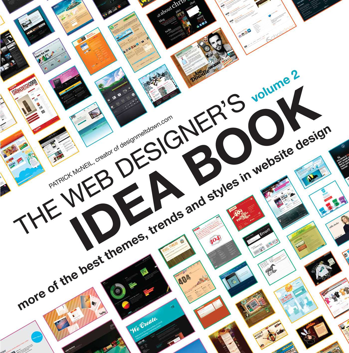 Web Designer's Idea Book Volume 2: More of the Best Themes, Trends and Styles in Website Design