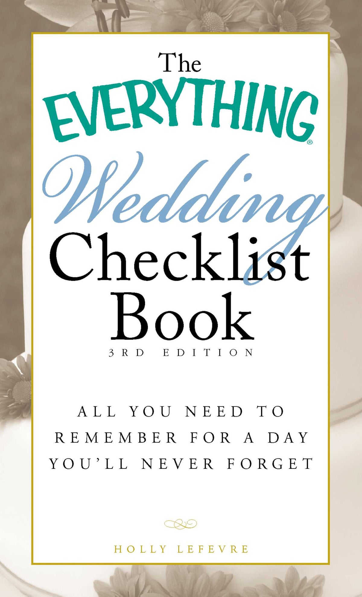 Everything Wedding Checklist Book: All you need to remember for a day you'll never forget