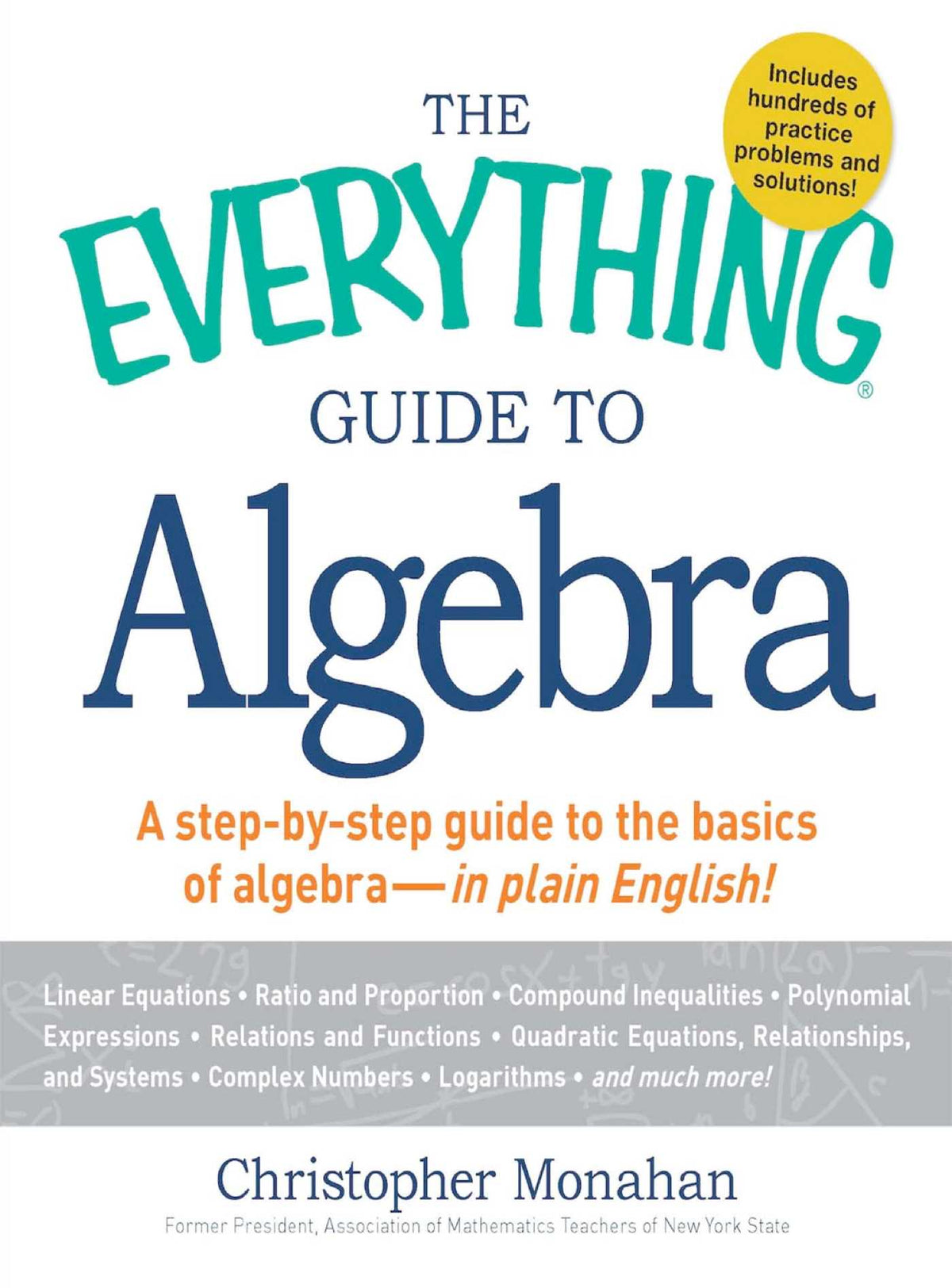 Everything Guide to Algebra: A Step-by-Step Guide to the Basics of Algebra - in Plain English!