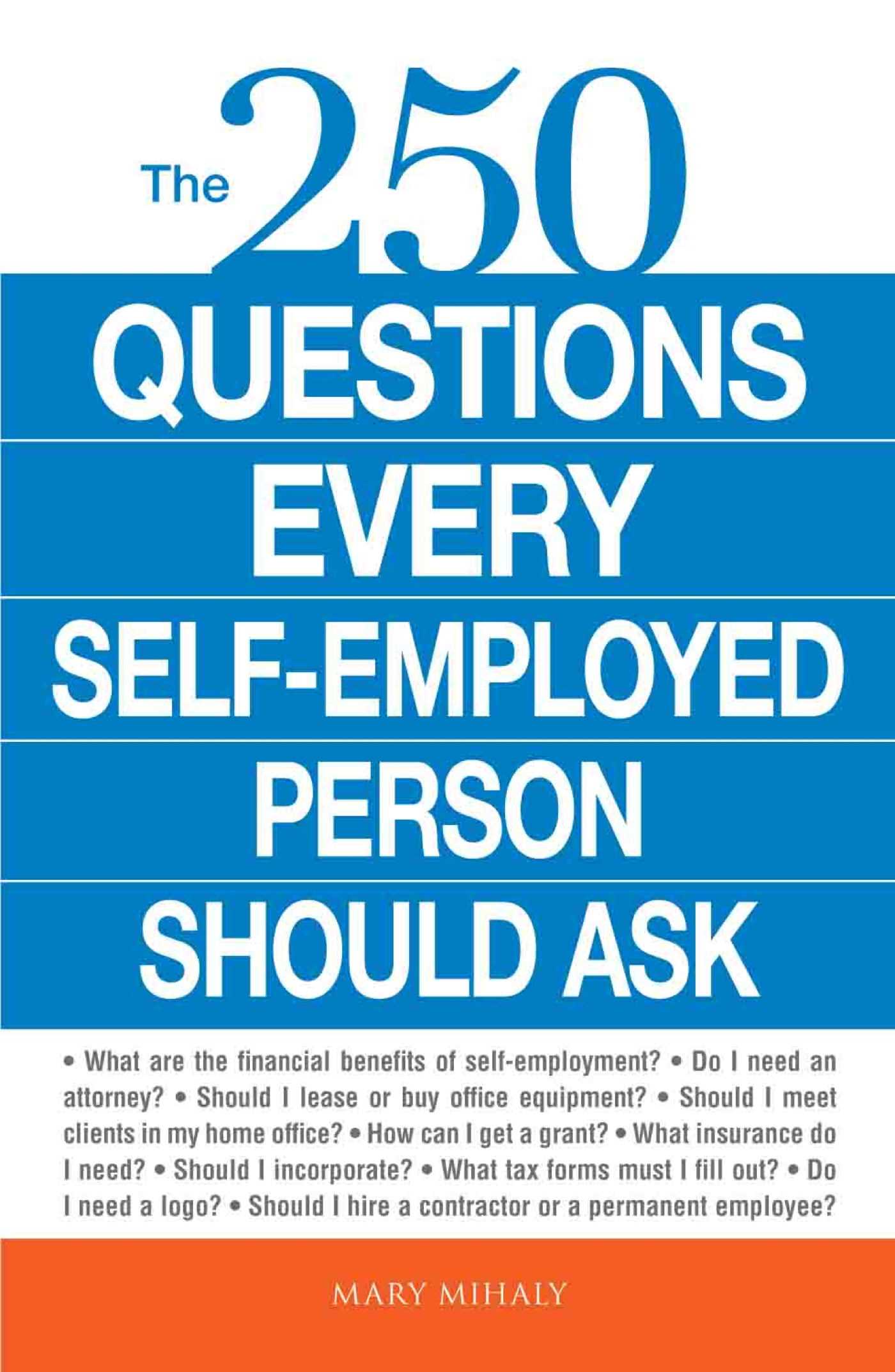 250 Questions Every Self-Employed Person Should Ask