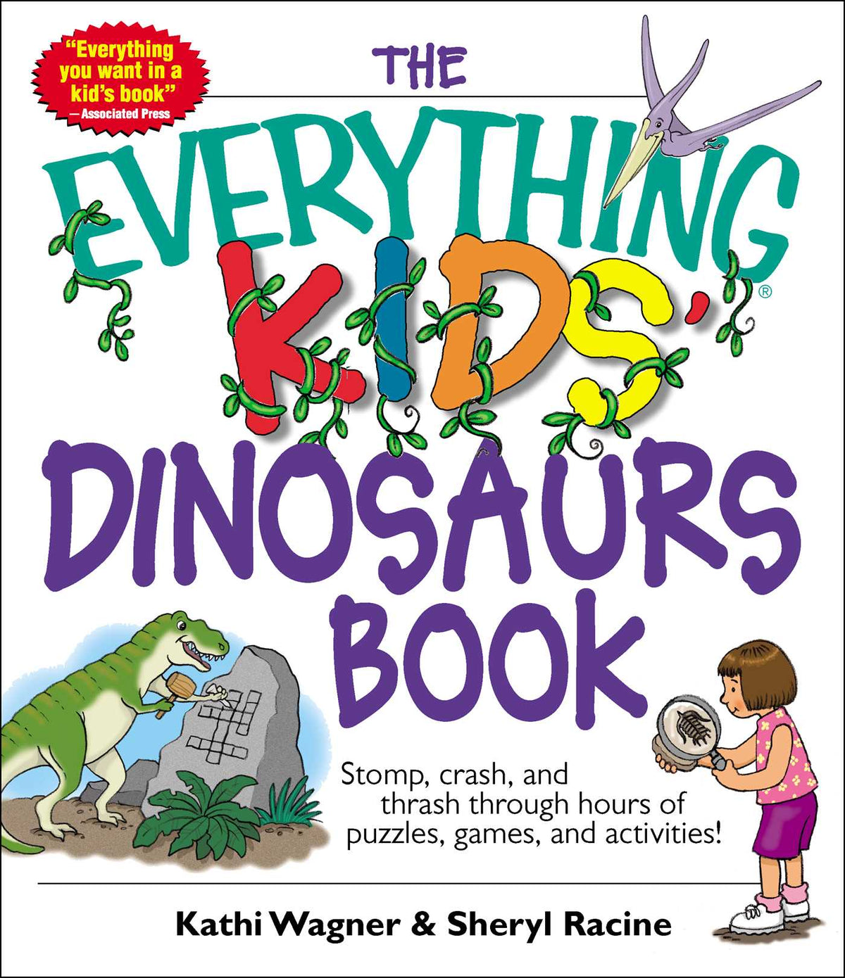 Everything Kids' Dinosaurs Book: Stomp, Crash, And Thrash Through Hours of Puzzles, Games, And Activities!