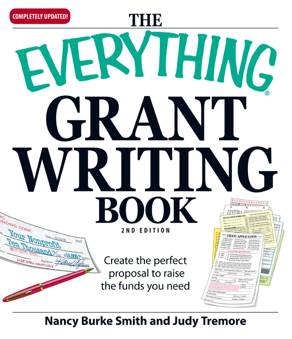 Everything Grant Writing Book: Create the perfect proposal to raise the funds you need