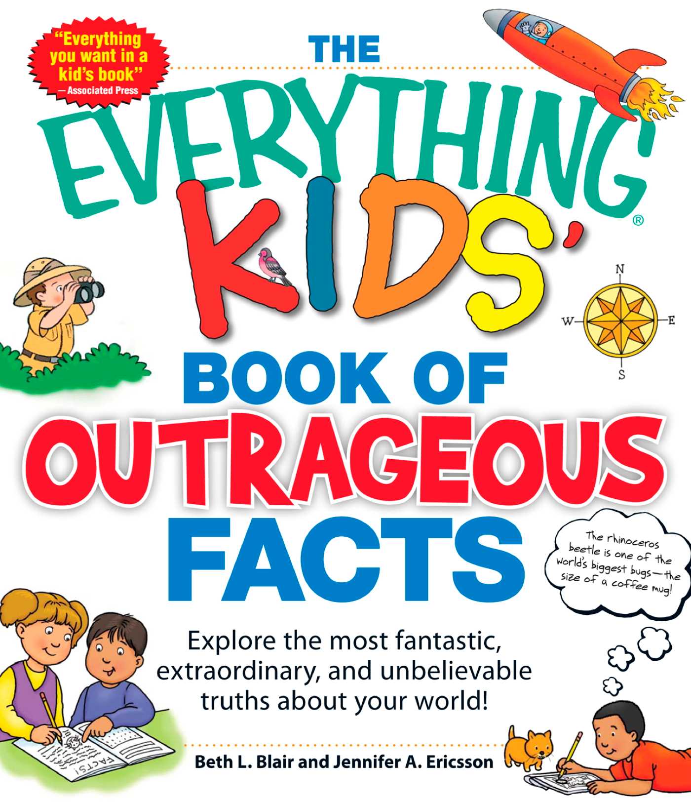 Everything KIDS' Book of Outrageous Facts: Explore the most fantastic, extraordinary, and unbelievable truths about your world!