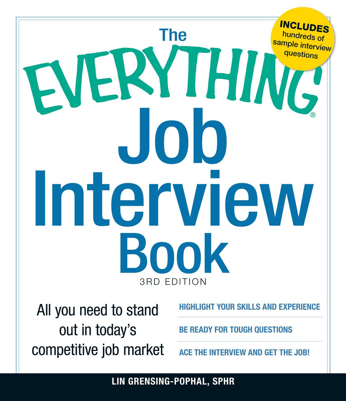 Everything Job Interview Book: All you need to stand out in today's competitive job market