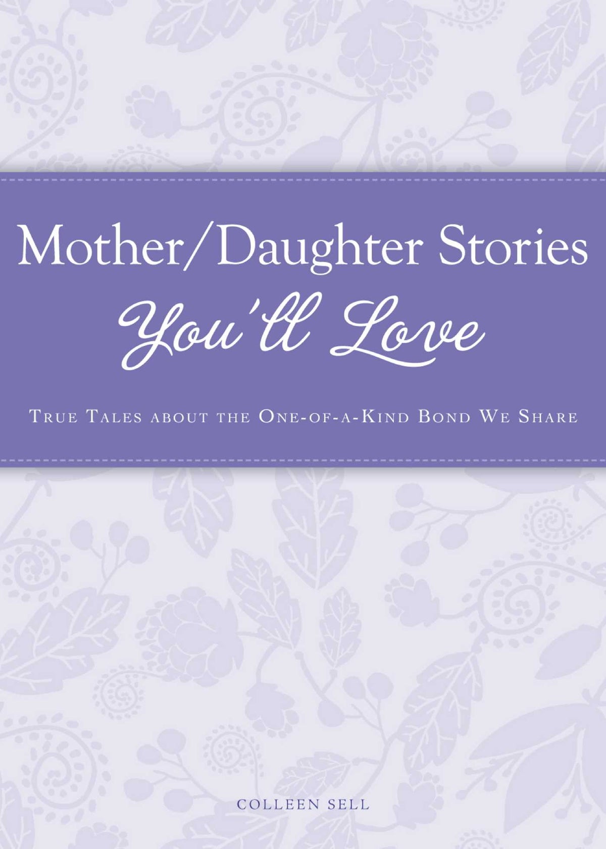 Mother/Daughter Stories You'll Love