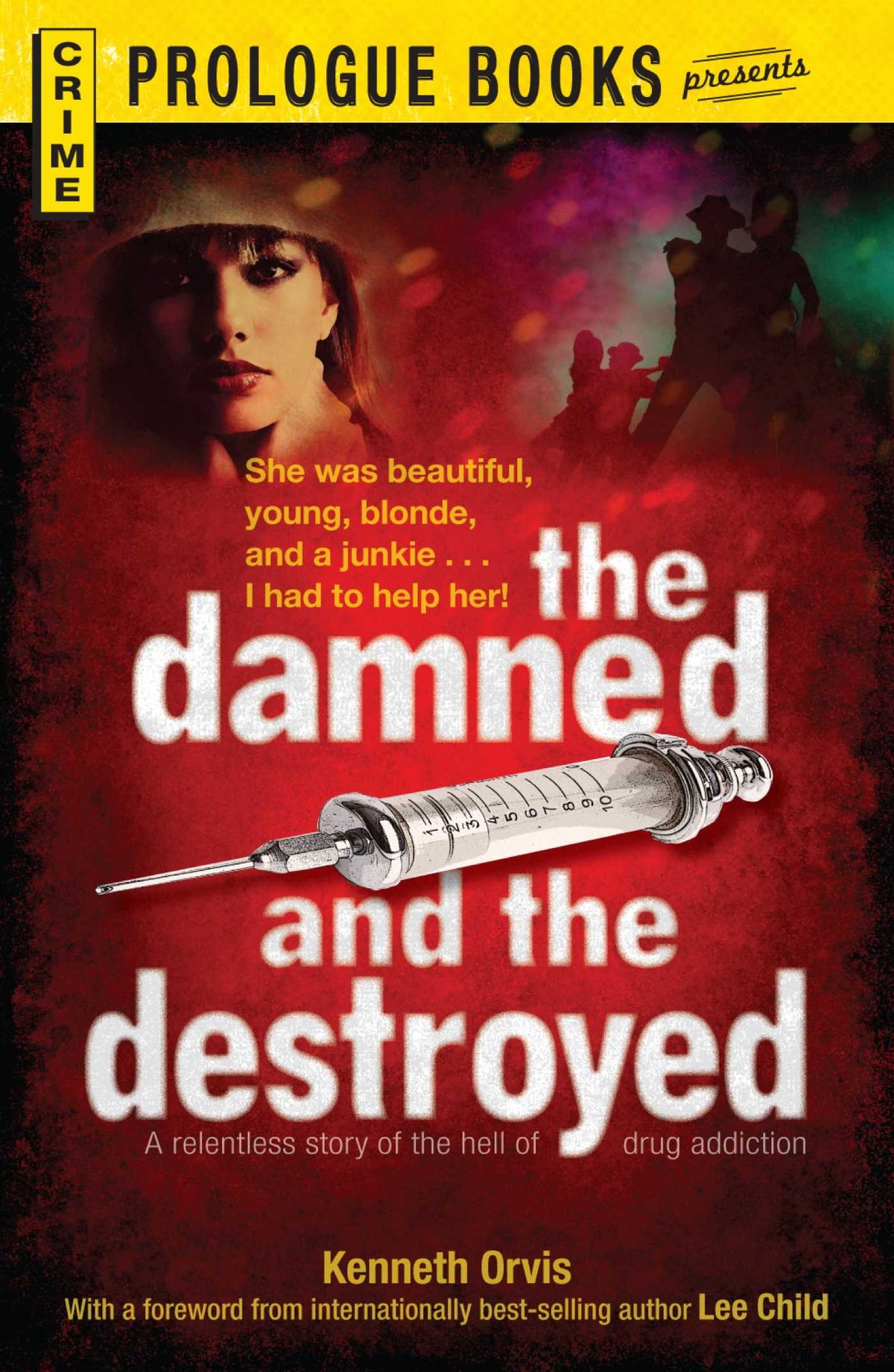 Damned and the Destroyed