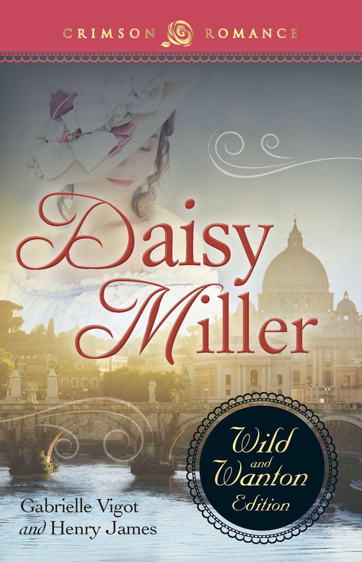 Daisy Miller: The Wild and Wanton Edition