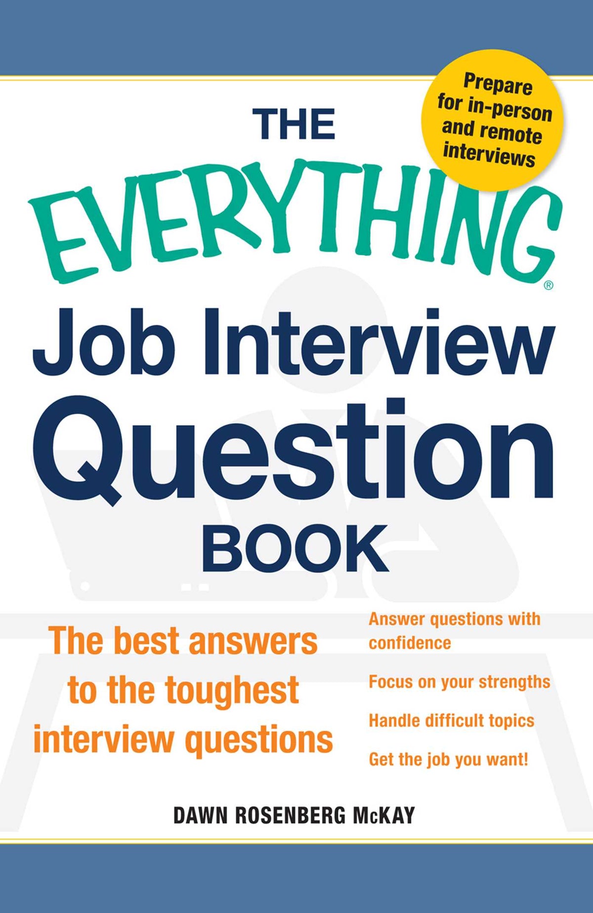 Everything Job Interview Question Book: The Best Answers to the Toughest Interview Questions