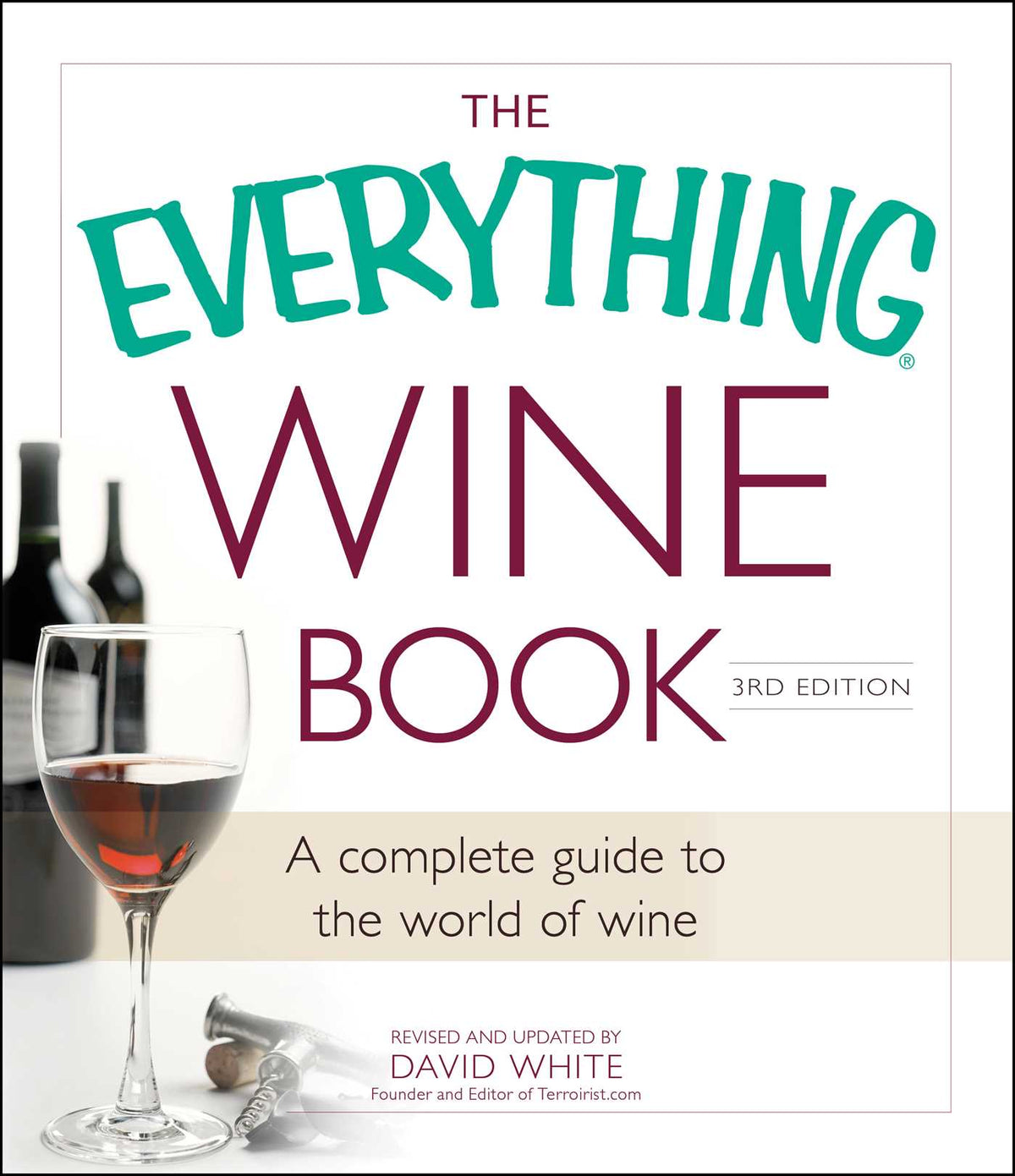 Everything Wine Book: A Complete Guide to the World of Wine