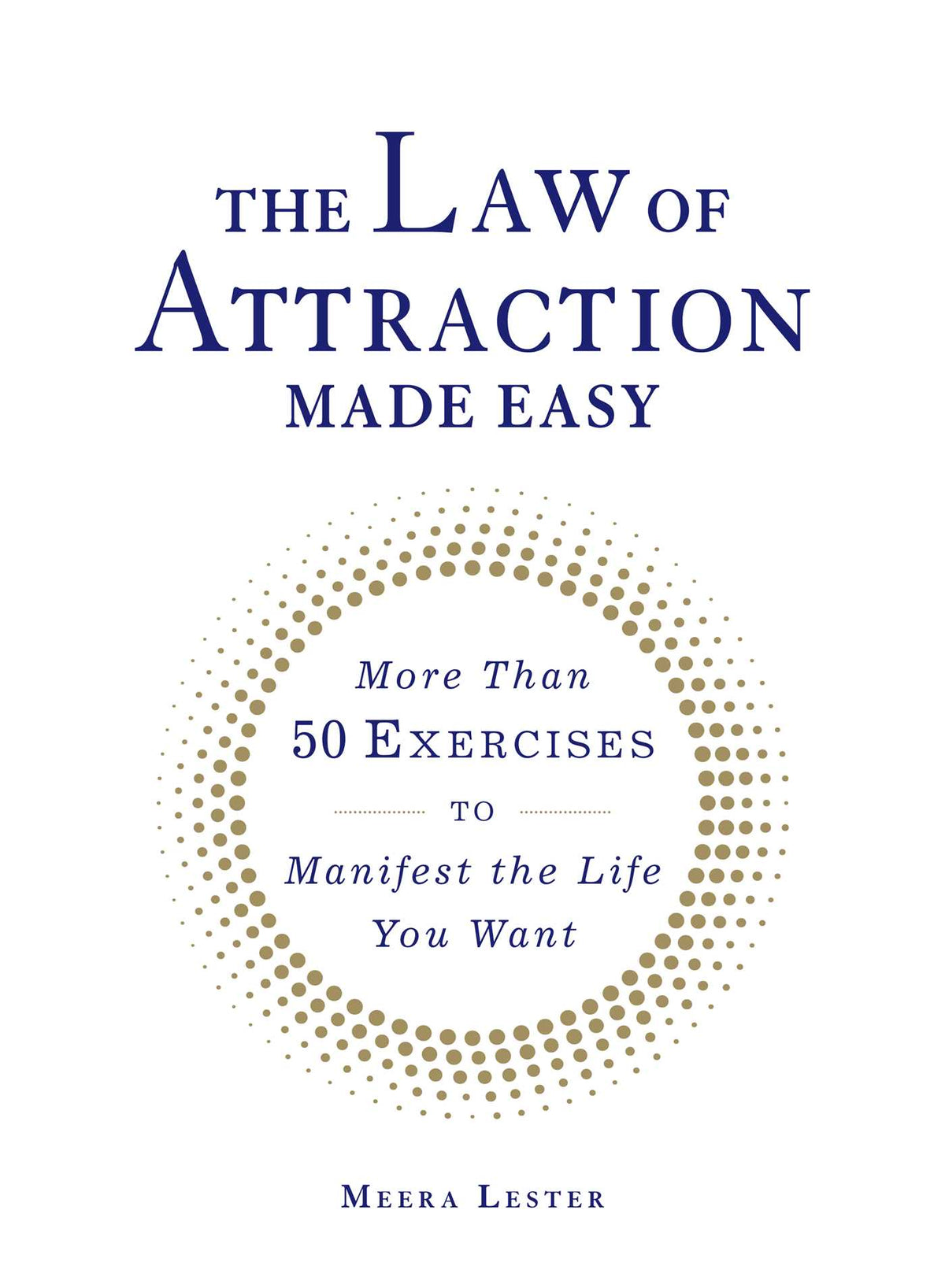 Law of Attraction Made Easy: More Than 50 Exercises to Manifest the Life You Want
