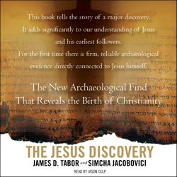 Jesus Discovery: The Resurrection Tomb that Reveals the Birth of Christianity