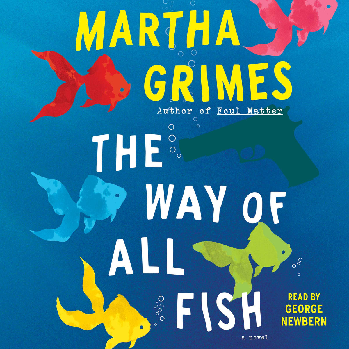 Way of All Fish: A Novel